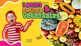 Learn fruits and vegetables for kids