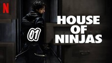 EPISODE 1 | HOUSE OF NINJAS