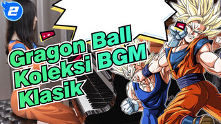 Gragon Ball| Koleksi BGM Klasik  ✨ Dragon Ball Z (Versi Piano）_2