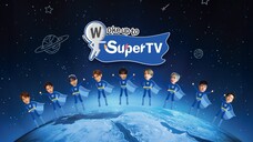 Woke Up to SuperTV - EP. 7