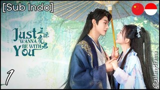 [Sub Indo] Just Wanna Be with You – Eps. 01 (2025)