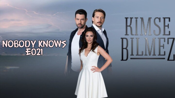 Kimse Bilmez _ E021 Nobody Knows (Love and Secrets)