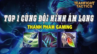 Thanh pham Gaming  -  Đấu trường chân lý Yasuo  -  Top 1 với ám long