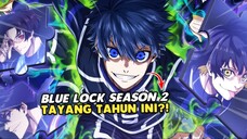 Full Senyum! BLUE LOCK Season 2 Rilis Tahun ini