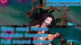 Skin mod AOV Keera Nezuko kamado full sound effect all server | Arena of valor | RoV | Lienquan