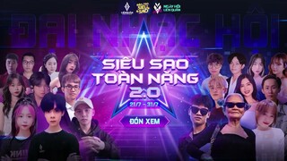 TRAILER SHOWMATCH SIÊU SAO TOÀN NĂNG 2.0 - Garena Liên Quân Mobile