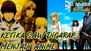 SAW nya Anime nihh | RecoNime