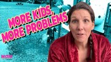 More Kids, More Problems | Mom Unfiltered