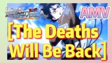 [Attack on Titan]  AMV | [The Deaths Will Be Back]