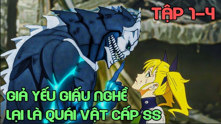 " Kẻ Yếu Đuối Giấu Ghề Là Quái Vật Cấp SS " Tập 1-4 | Review Phim Anime Hay