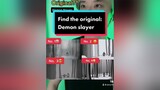 Find the original: Demon Slayer kimetsunoyaiba amlfirsttime findtheoriginal#demonslayer animeparody