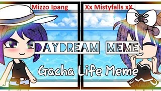 ~Top 5 Daydream Memes in Gacha Life Community~ [WHYYYYYYY!]