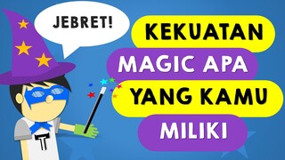 Apa kekuatan magic tersembunyi mu? | Fun tes