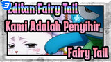 Senang: Kami Adalah Penyihir Fairy Tail! | Fairy Tail_3