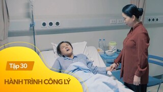 Hành trình công lý tập 30 | Nguyệt lần lữa việc sinh con, cả nhà tá hỏa khi biết lý do đằng sau