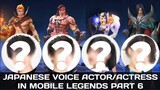 JAPANESE VOICE ACTORS IN MOBILE LEGENDS [PART 6] WITH VOICE SAMPLE
