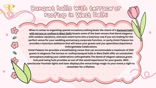 Banquet halls with terrace or rooftop in West Delhi