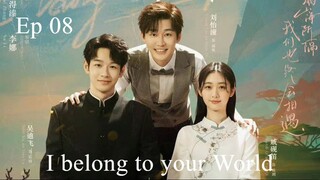 I belong to your World S01 Ep08 In Hindi/ Urdu Dubbed