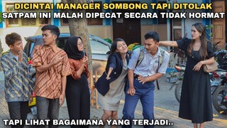 SATPAM INI DIPECAT SECARA TIDAK HORMAT, GARA-GARA MENOLAK CINTA DARI MANAGERNYA!! tapi ternyata..