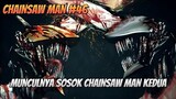 CHAINSAW MAN #46 chapter 128 || munculnya sosok chainsaw man kedua