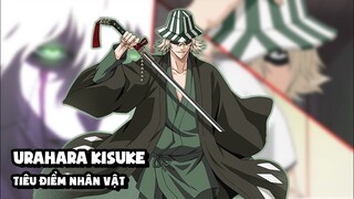 Urahara Mạnh Đến Mức Nào? - Tiêu Điểm Nhân Vật (Bleach)