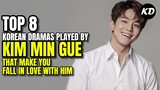 Top 8 Korean Dramas Played by Kim Min Gue That Make You Fall In Love With Him