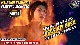 TEKNIK PEDANG BARU PENGUASA GELOMBANG API - Battle Through The Heavens Part 7