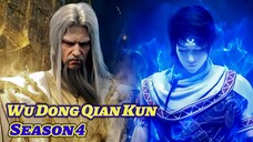 Resmi Rilis Bulan Ini, Wu Dong Qian Kun S4