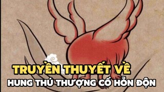 Truyền thuyết về hung thú thượng cổ Hỗn Độn | Bạn có biết?