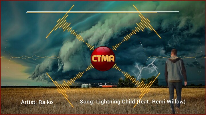 Lightning Child: Raiko Feat. Remi Willow Cool Tunes Music, Popular Artists Music Video's with Lyrics