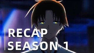 Classroom of the Elite Season 1 RECAP