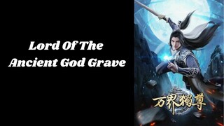 Lord Of The Ancient God Grave Ep.219 Sub Indo