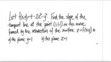 multivariable Let f(x,y)=4-2xx^2-y^2. Find the slope of the tangent line at the point (1,1,1)...