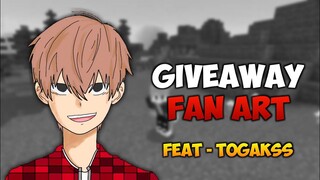 GIVEAWAY FAN ART! - FEAT TOGAKSS