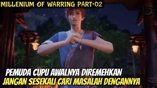 PEMUDA CUPU YANG BERNIAT BALAS DENDAM  || ALUR CERITA MILLENIUM OF WARRING PART•02