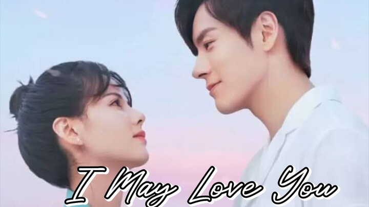 I May Love You Ep. 03