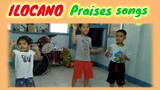 ILOCANO PRAISES SONGS (By Axel Almoite Diaz w/ Blessie and Symon)