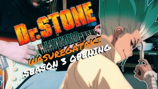 [🎸TABS] Dr. STONE: New World Season 3 OP『Wasuregataki (ワスレガタキ) // Huwie Ishizaki』(Guitar Cover)