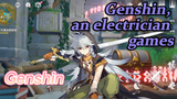 Genshin, an electrician games