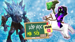 Minecraft Lớp Học Ma Sói (Phần 13) #8- SÓI TẠO NGƯỜI BĂNG KHỔNG LỒ 🐺 vs 🥶