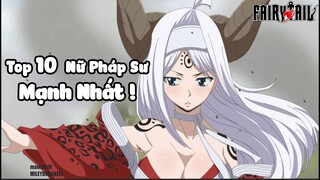 Top 10 Nữ Pháp Sư Mạnh Nhất Trong Hội Fairy Tail