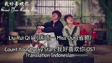 Liu Rui Qi (刘瑞琦) –  Miss Out (省略) Lyrics INDO Count Your Lucky Stars 我好喜欢你 OST