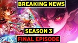 Demon Slayer Season 3 Finally Episode Release Dates Latest Update