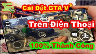 Hướng Dẫn Chơi Game GTA 5 Trên Điện Thoại 2022 | KEY QUANG