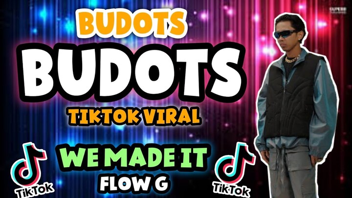 NEW BUDOTS DISCO REMIX | WE MADE IT - Flow G x TIW TIW | Tiktok Viral Dance Budots