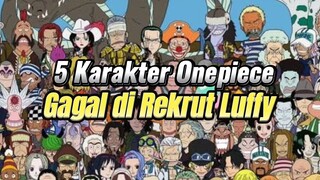 5 Karakter Onepiece yang Gagal Di Rekrut Jadi Anggota Luffy 😅