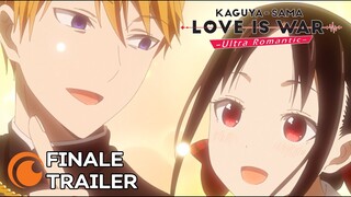 Kaguya-Sama: Love Is War -Ultra Romantic- | FINALE TRAILER