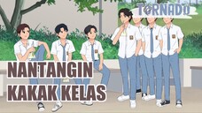 NANTANGIN KAKAK KELAS - ANIMASI MASA SMA