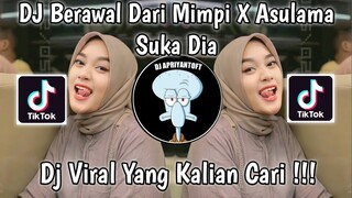 DJ ASULAMA SUKA DIA MAMAN FVNDY | BERAWAL DARI MIMPI X ASULAMA SUKA DIA VIRAL TIK TOK TERBARU 2023 !