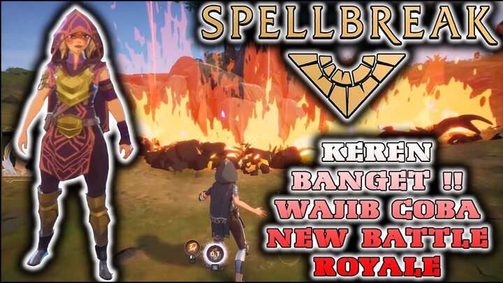 AKHIRNYA RESMI RILIS. WAJIB COBA. BATTLE ROYALE TAPI MAGE ? FIRST IMPRESSION SPELLBREAK #COBAinGAME